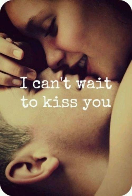 cant-wait-kiss-quotes